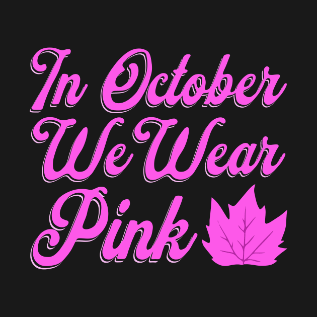 In October We Wear Pink by little osaka shop