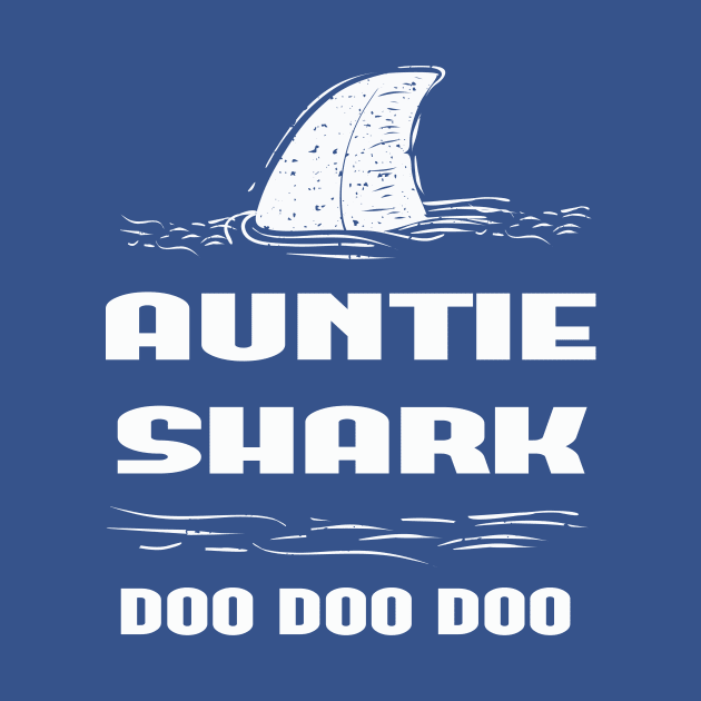 Auntie Shark, Auntie Shark Shirt, Aunt Shark tee, Auntie Doo Doo Doo Shirt, Aunt Gift Shirt, Shark Family Shirts, Aunt Pregnancy Reveal Tee by wiixyou