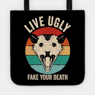 Live Ugly Fake Your Death Opossum Tote