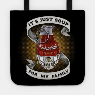 Soup for my family Tote