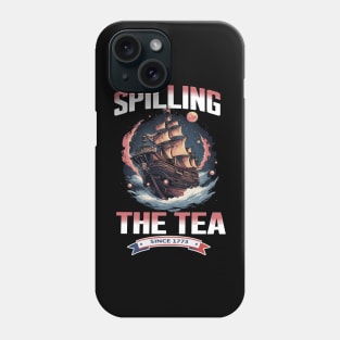 Vintage 4Th July Spilling the Tea Since 1773 Fourth of July Phone Case