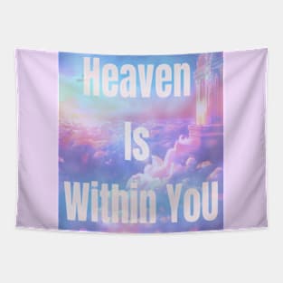 Heaven Is Within You Tapestry