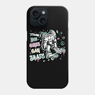 Skater Girl Yes Girls Can Skate Skateboarding Girl Gift Phone Case