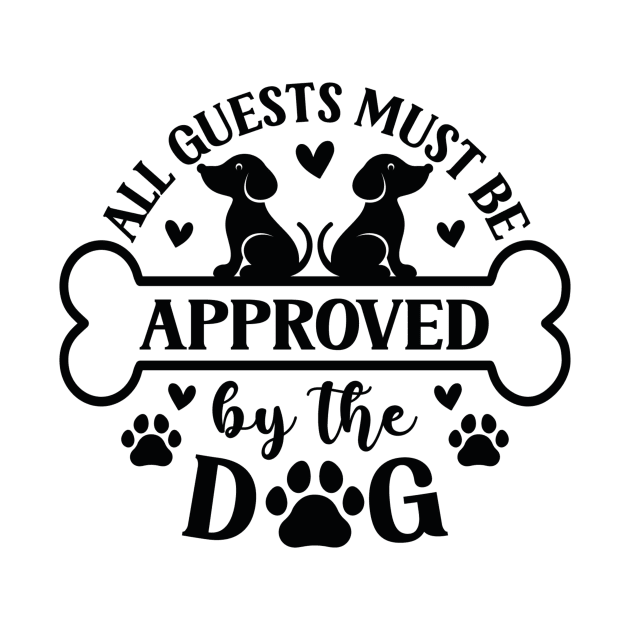 All guests must be approved by the dog by badrianovic