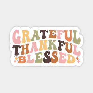 Grateful Thankful Blessed Magnet