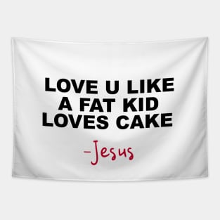 Jesus Hip Hop Valentine (Black Text) T-Shirt Tapestry