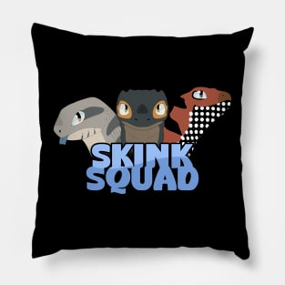 SKINK SQUAD Pillow