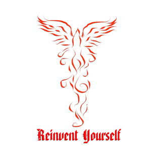 Phoenix Rising - Reinvent Yourself T-Shirt