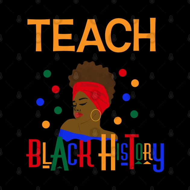 Teach Black History (Month) by blackartmattersshop