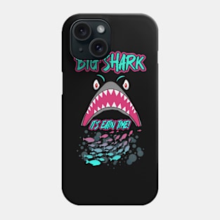 Big Shark - It's Eatin Time! Phone Case