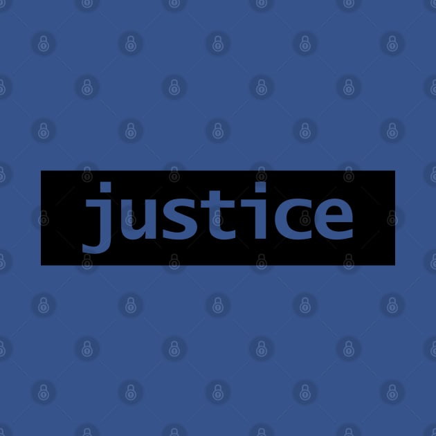 Minimal Typography Justice Black Stripe by ellenhenryart