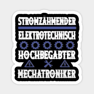 Mechatroniker Strom Elektrotechnisch Spruch Magnet