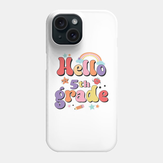 Hello Fifth Grade Team 5th Grade Back to School Teacher Kids Phone Case by Charaf Eddine