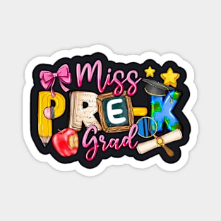 Kids Miss Pre K Grad Graduation Girl Kid Last Day Of School Magnet