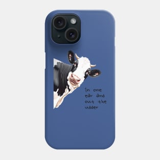 In One Ear Out Of The Udder Pun Cartoon Style Cow Phone Case