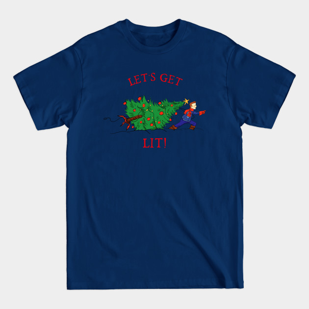 Disover Let’s get Lit Christmas! - Lets Get Lit Christmas - T-Shirt