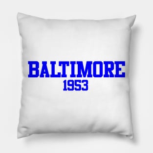 Baltimore 1953 Pillow