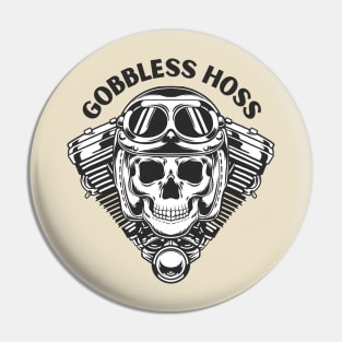 GOBBLESS HOSS Pin