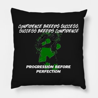 Confidence breeds success Pillow