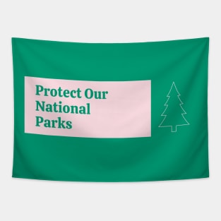 Protect Our National Parks Tapestry