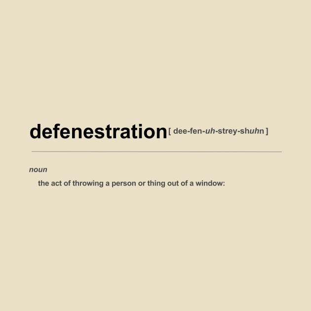 Defenestration Definition by Defenestration Nation