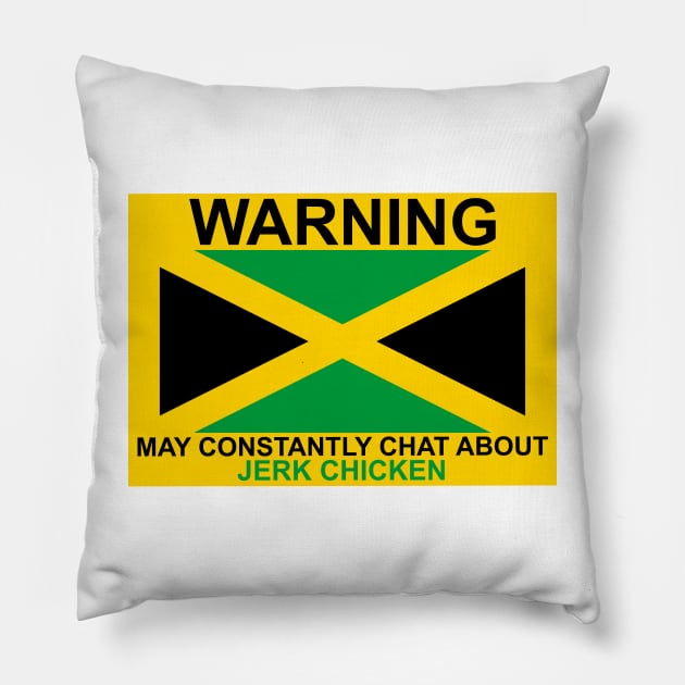 Warning May Constantly Chat About Jamaican Jerk Chicken Pillow by Kangavark