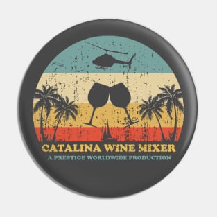 Step Brothers Catalina Wine Mixer Pin