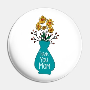 Thank you mom Pin