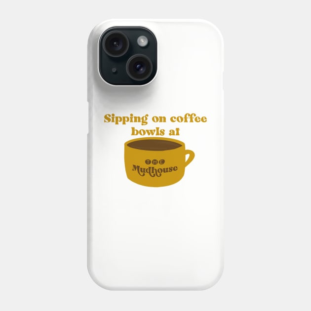 Coffee Bowls at The Mudhouse Phone Case by LetThemDrinkCosmos