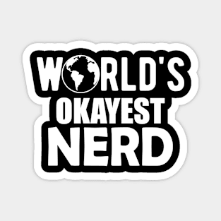 Nerd - World's okayest Nerd Magnet