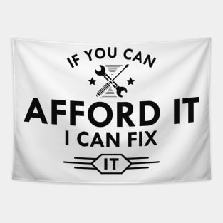 Mechanic - If you can afford it I can fix it Tapestry