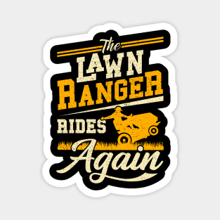 Lawn Ranger Rides Again Gardener Gift Magnet