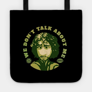 We Dont Talk About Me - retro Tote