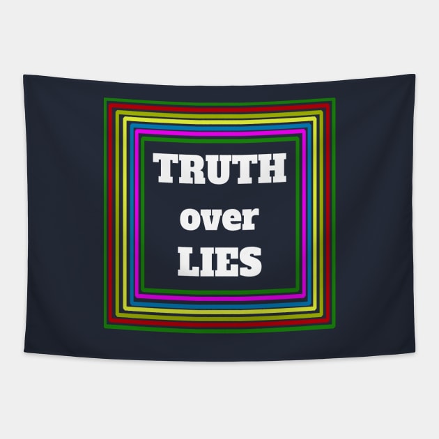 "Truth Over Lies" Quote Tapestry by YayYolly