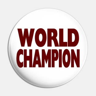 WORLD CHAMPION T-shirt Pin