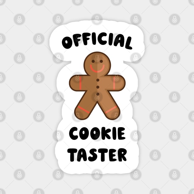 Official Cookie Taster Magnet by Drizzy Tees