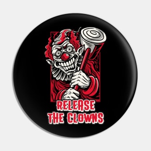 Release the clowns halloween circus Pin