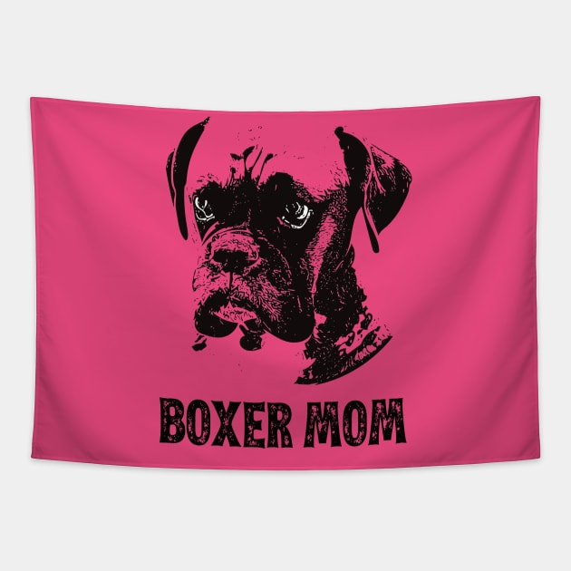 Boxer Dog Mom - Boxer Mom Tapestry by DoggyStyles