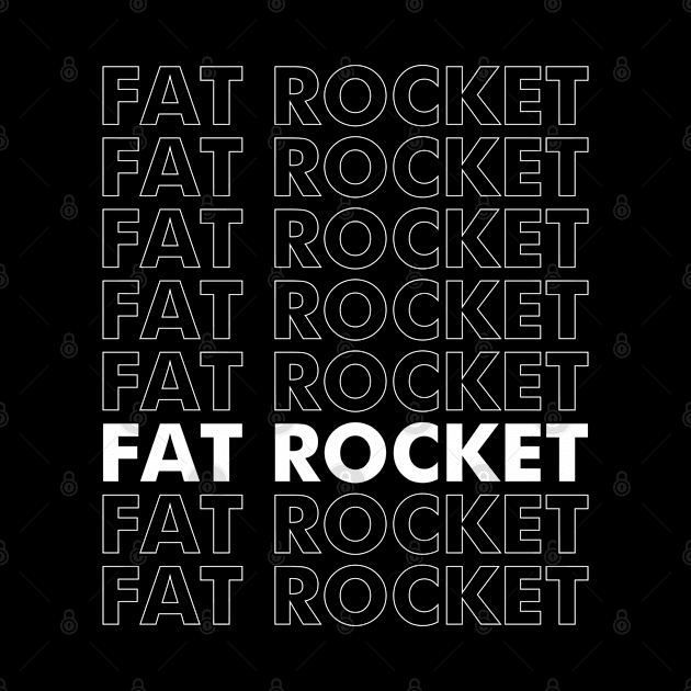 Fat Rocket type&type&type&type by FatRocketStudios