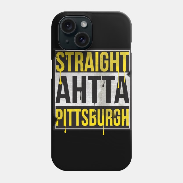 Straight Ahtta Pittsburgh Phone Case by Sweetlou21