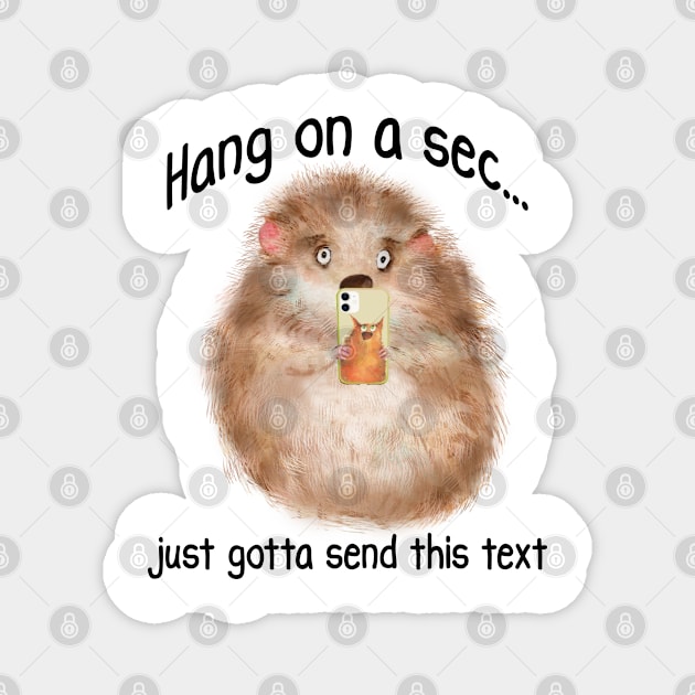 Just Gotta Send This Text, Hamster with a Smart Phone Magnet by Luxinda