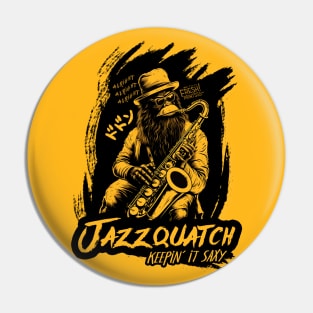 Jazzquatch Pin