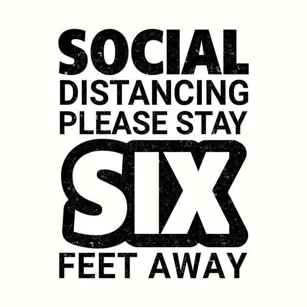 Social Distancing Please Stay 6 Feet Away by ELITE STORE