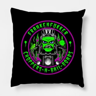 FRANKENFUKKER - CHOPPERS N BAIL BONDS Pillow