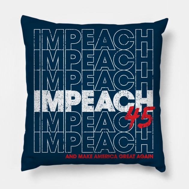 Impeach 45 Pillow by huckblade