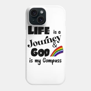 Smilenowteesa Fun Life Is A Journey God Is My Compass Phone Case