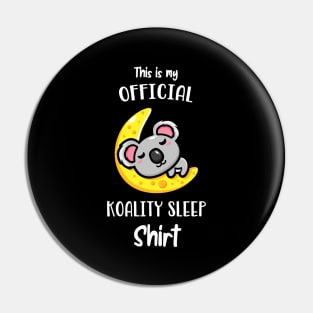 This Is My Official Koality Sleep Shirt Koala Fun Pin