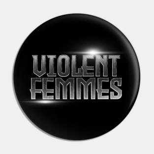 Violent Femmes Pin