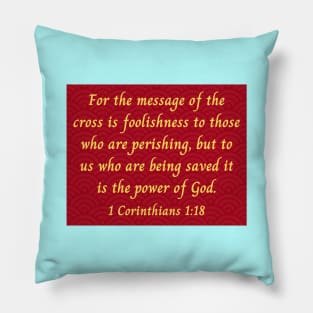 Bible Verse 1 Corinthians 1:18 | Christian Pillow