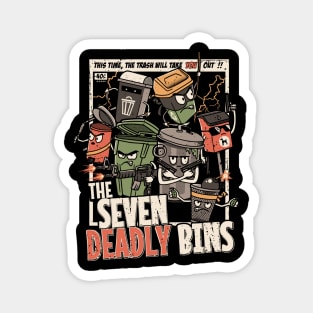 The Seven Deadly Bins Magnet